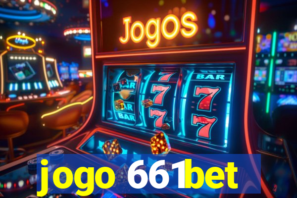 jogo 661bet